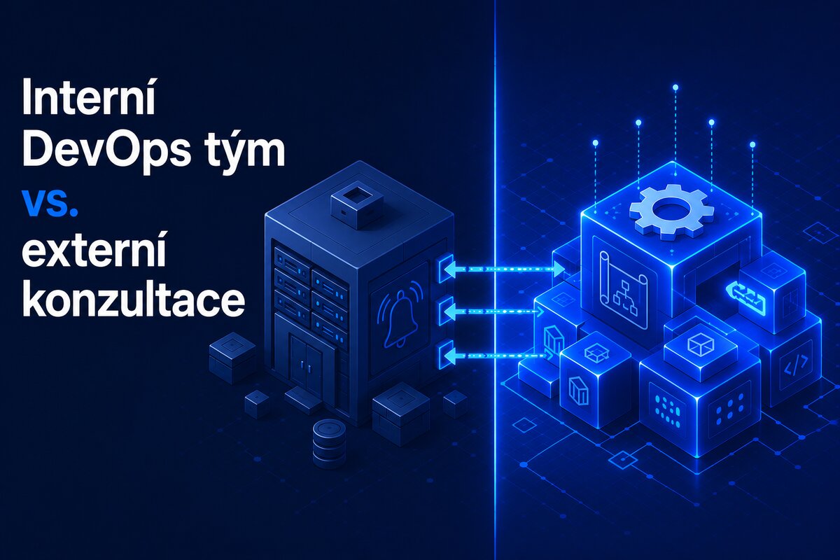 Interní DevOps tým vs. externí konzultace: kdo má co vlastnit